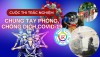 CUỘC THI TRẮC NGHIỆM “CHUNG TAY PHÒNG, CHỐNG DỊCH COVID-19"