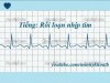 Đánh giá bệnh nhân rối loạn nhịp tim