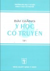 Bài giảng y học cổ truyền tập 1