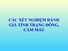 CÁC XÉT NGHIỆM VỀ ĐÔNG  MÁU, CẦM MÁU