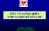 ĐIỀU TRỊ CUỒNG NHĨ VÀ NHỊP NHANH NHĨ BẰNG RF