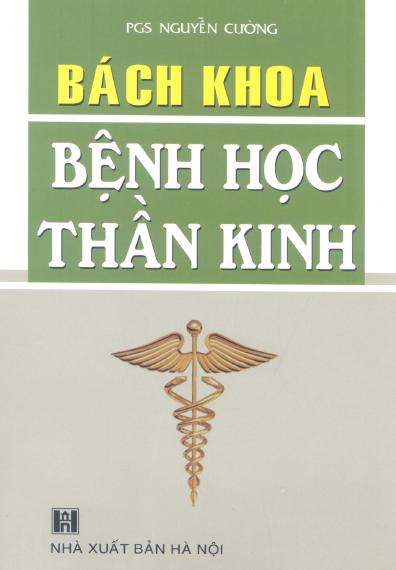 [Sách] : BÁCH KHOA BỆNH HỌC THẦN KINH
